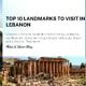 Top 10 Landmarks to Visit in Lebanon