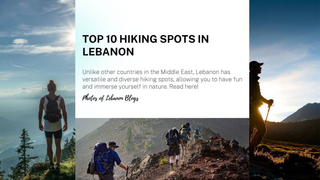 Top 10 hiking spots in Lebanon