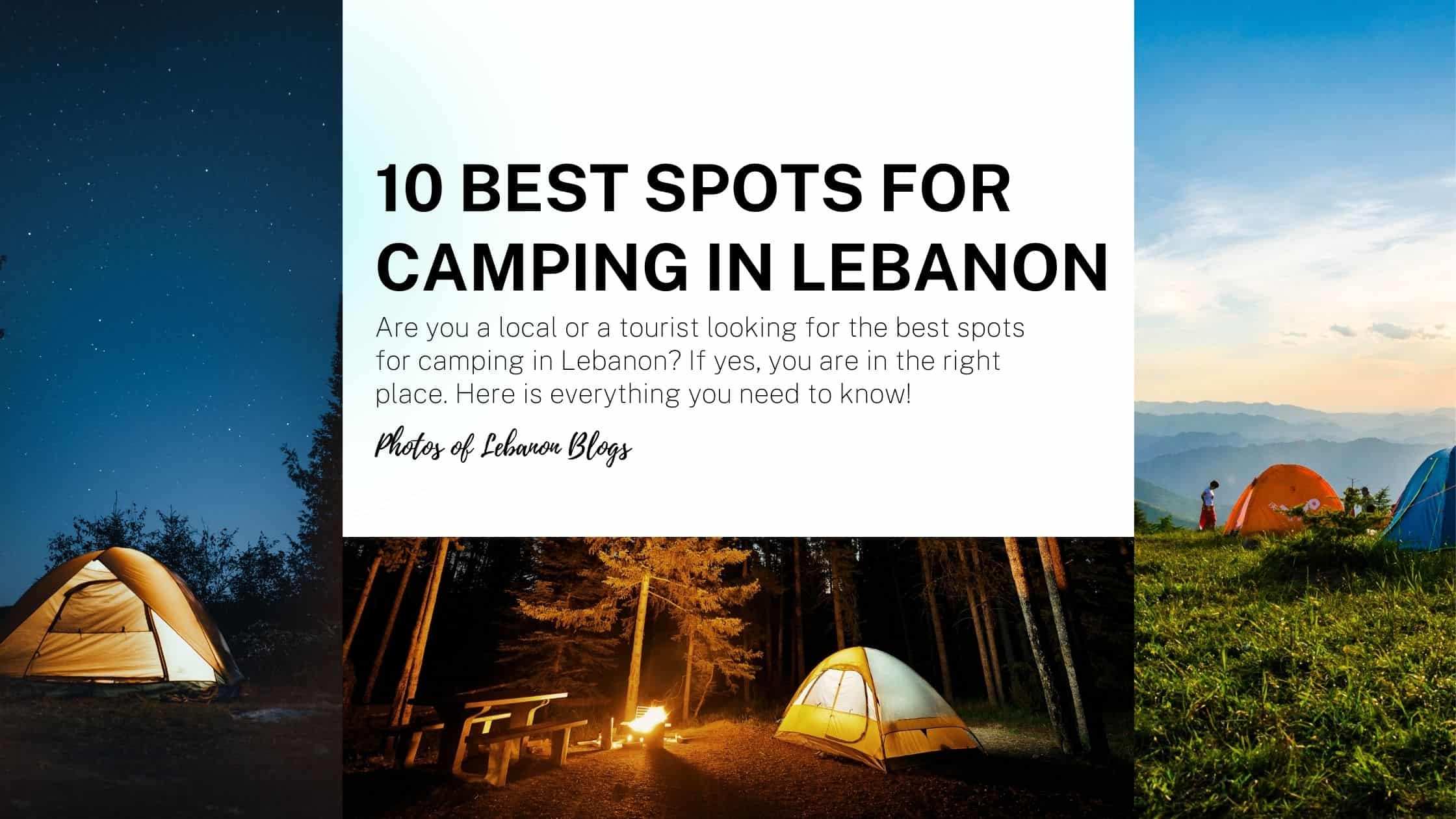 10 Best Spots for Camping in Lebanon Where to go Camping in Lebanon?