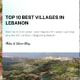 Want to explore some rustic places? This article will help you visit the ten best villages in Lebanon!
