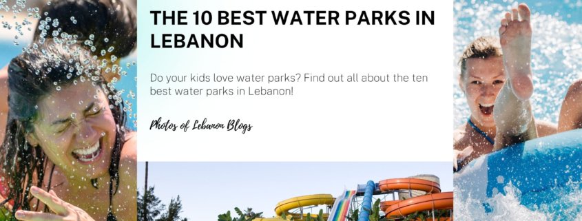 The 10 Best Water Parks In Lebanon