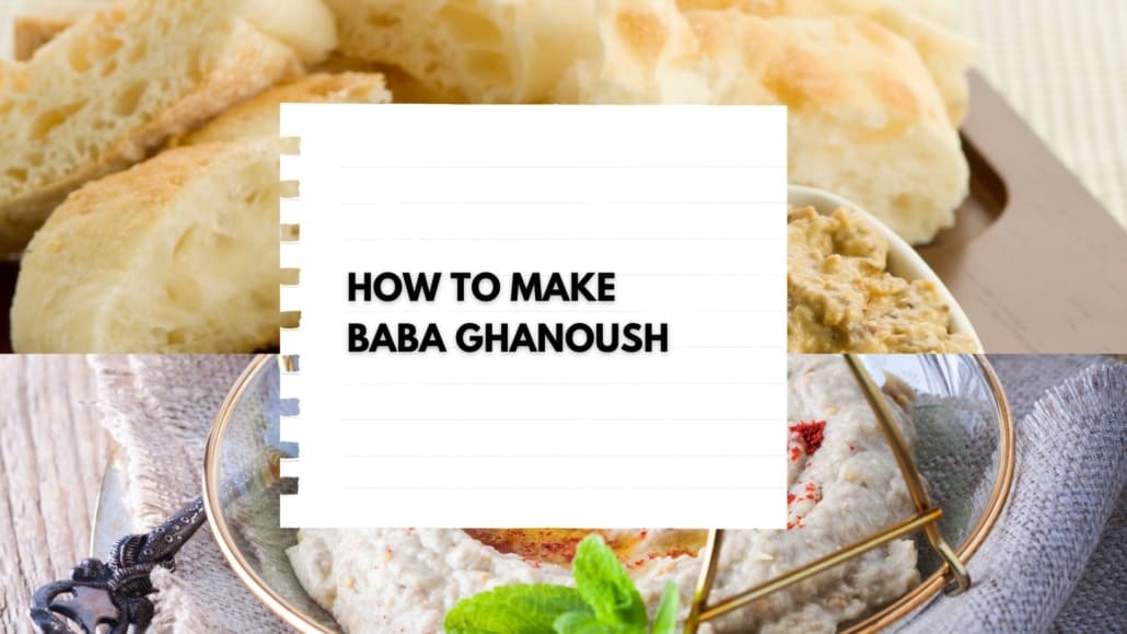 How to make Baba Ghanoush