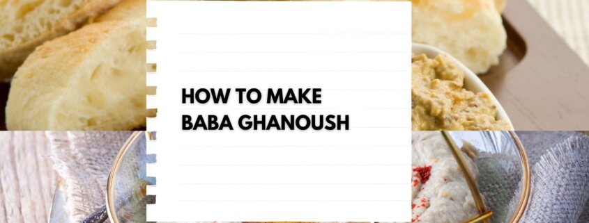 How to make Baba Ghanoush