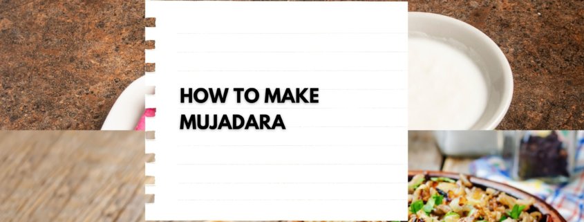 How to make Mujadara