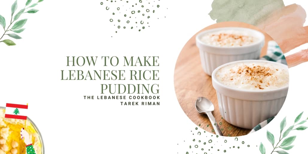 How to Make Lebanese Rice Pudding