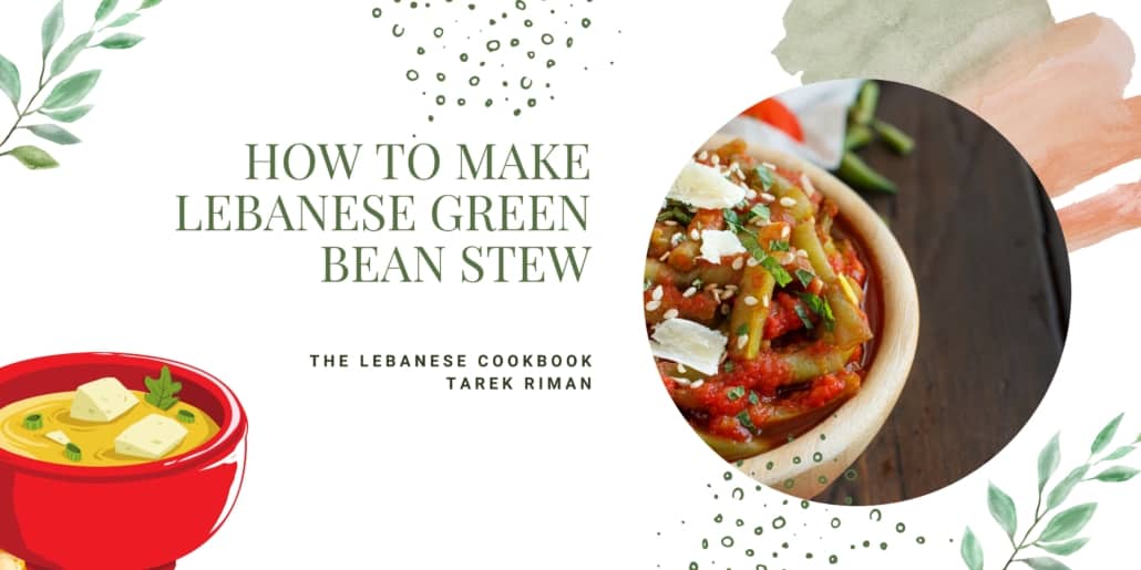 How to make Lebanese Green Bean Stew