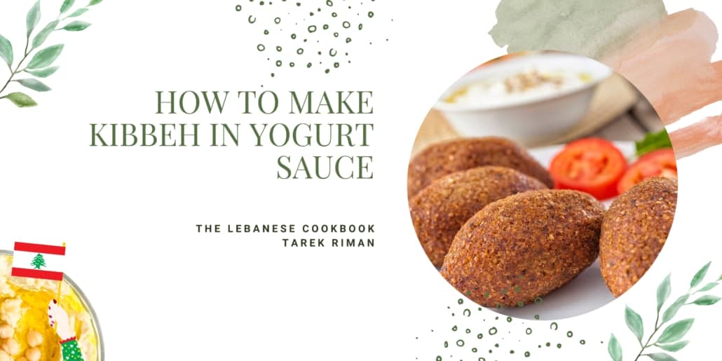 How to make Kibbeh in Yogurt Sauce