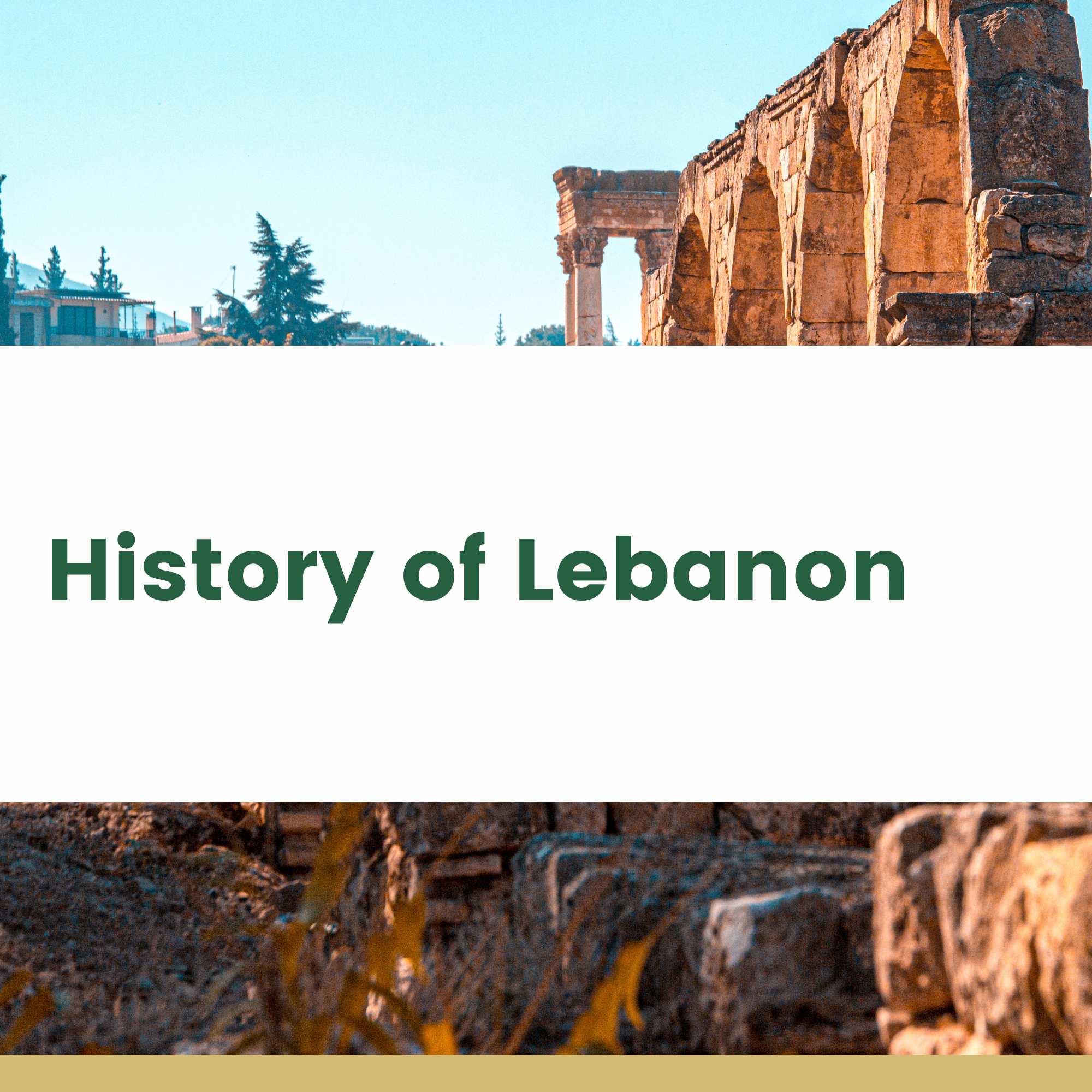 History of Lebanon - Historical Landmarks, Facts, and Information